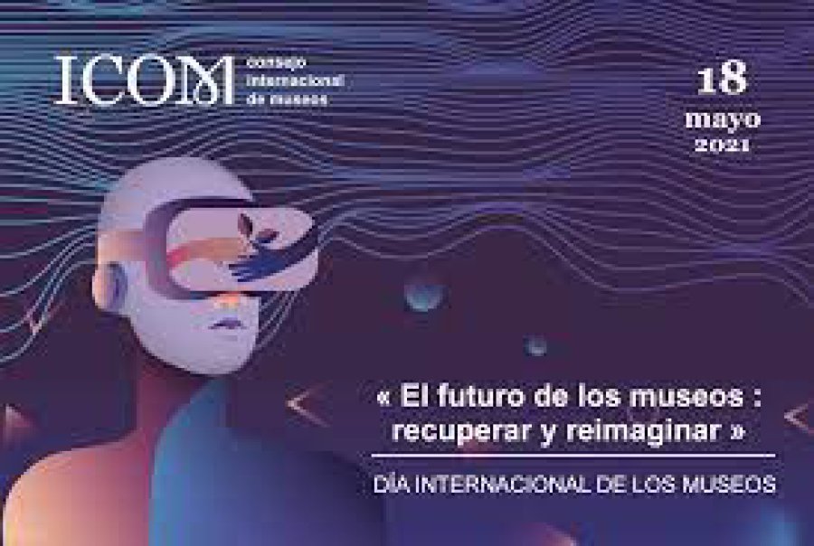 FOTO INTERNET DIA INTERNACIONAL DE LOS MUSEOS. Se realizar&aacute; un encuentro virtual gratuito.