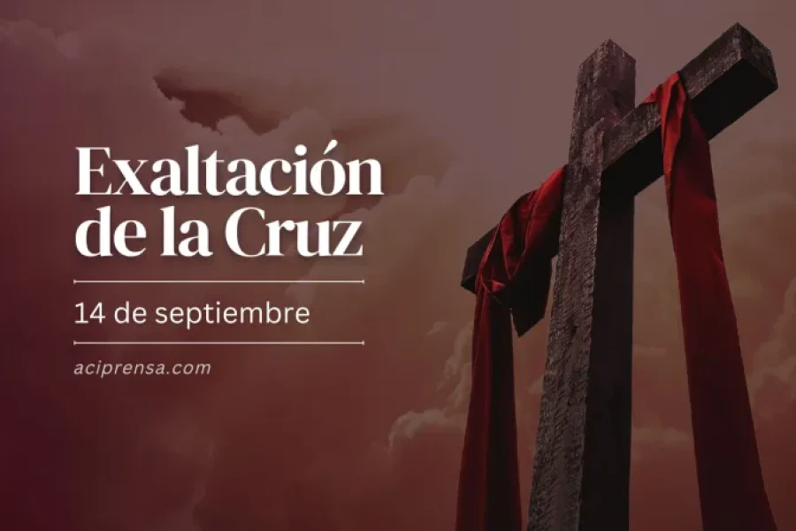 Exaltación de la Santa Cruz, 14 de septiembre.