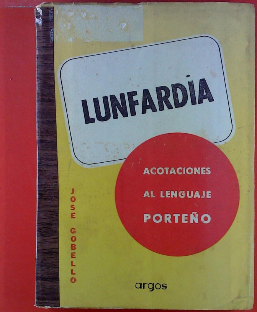 Una lengua generada a partir de palabras de otros idiomas, particularmente utilizada por los  porteños.