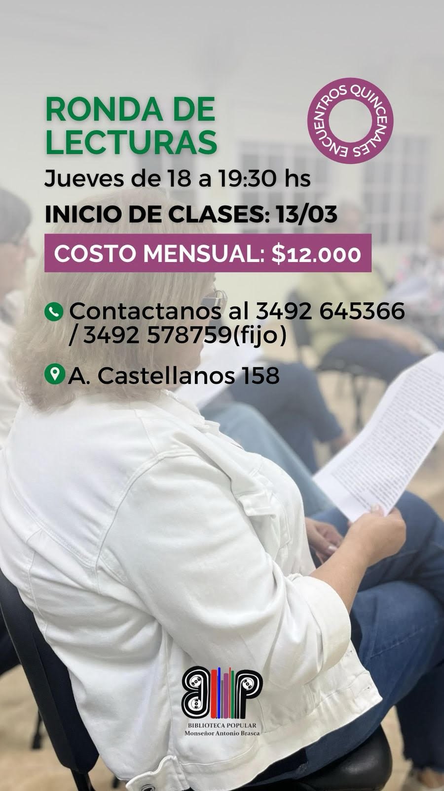 Taller de lectura con encuentros quincenales.
