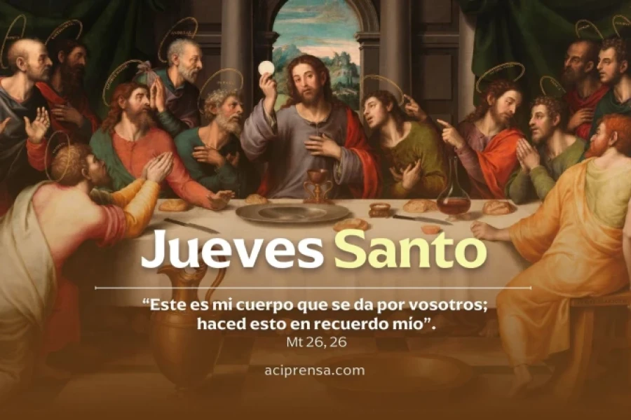 Jueves Santo: la última cena del Señor.