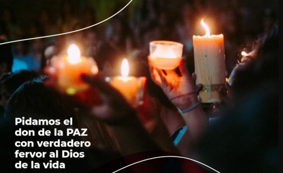 Conocan a pedir con fervor el don de la Paz.