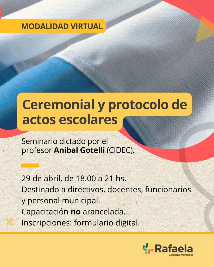 La propuesta est&aacute; dirigida a docentes, directivos y agentes municipales interesados en jerarquizar las ceremonias institucionales.