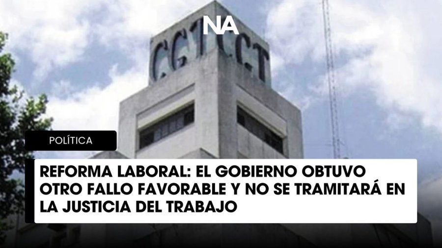 CAMBIO DEE FUERO. La CGT reclama la inconstitucionalidad de la reforma laboral.