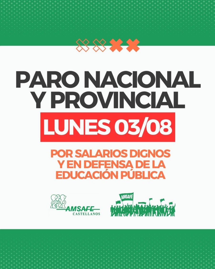 CONTINUA EL PLAN DE LUCHA DOCENTE. En la provincia de Santa Fe, Amsaf&eacute; se sumar&aacute; a la medida anunciada por Ctera para este lunes 3 de agosto.